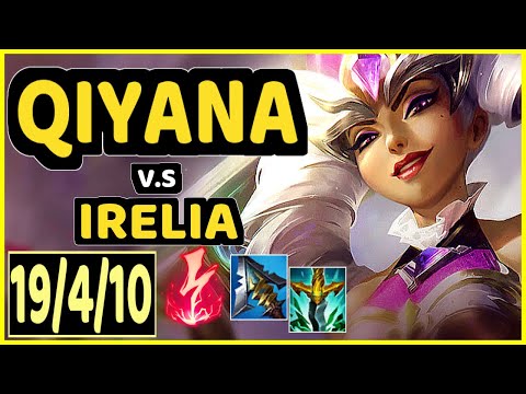 QIYANA vs IRELIA - 19/4/10 KDA MID CHALLENGER GAMEPLAY - KR