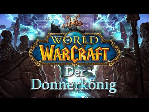 Shattner's Stories - Kapitel 20: Der Donnerkönig - Warcraft Lore (German/Deutsch)