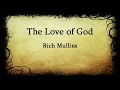 The Love of God -- Rich Mullins -- with lyrics
