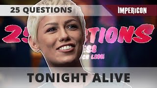 25 Questions with Tonight Alive