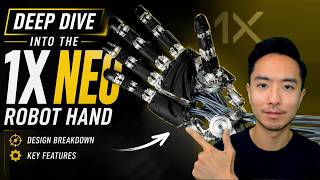 1X NEO Robot Hand: Deep Dive into the Mechanism & Design