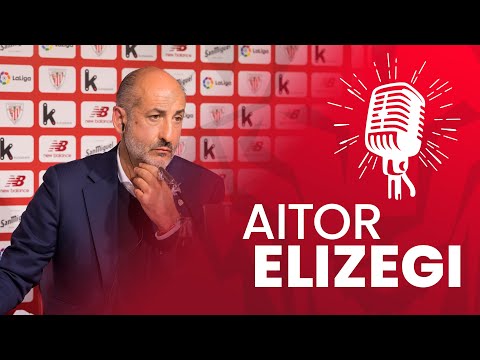 Imagen de portada del video 🎙️️ Aitor Elizegi | Prentsaurrekoa