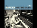 You and Me- Ben Rector All Rights Reserved Ben ...