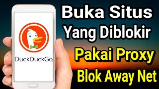 How to Use Block Away Proxy on DuckDuckGo Anti-Blocking