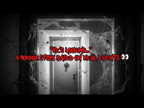 "He's Looking..." | A Horror Story Based on Real Events 👀