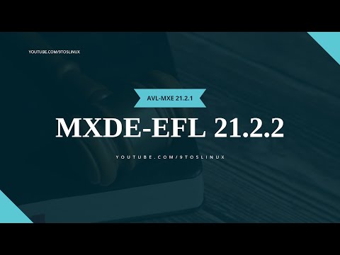 AV Linux MX 21.2 and MXDE-EFL 21.2.2 OR AVL-MXE 21.2.1 + MXDE-EFL 21.2.2