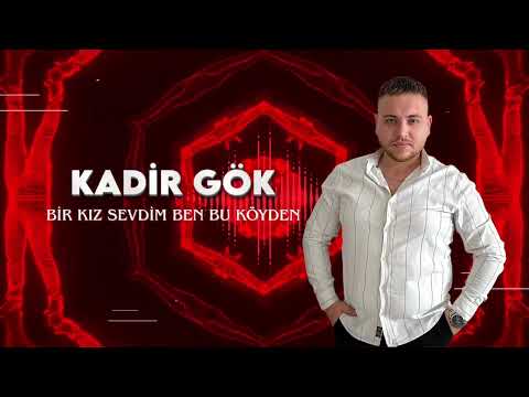 Kadir Gök - Bir Kız Sevdim Ben Bu Köyden