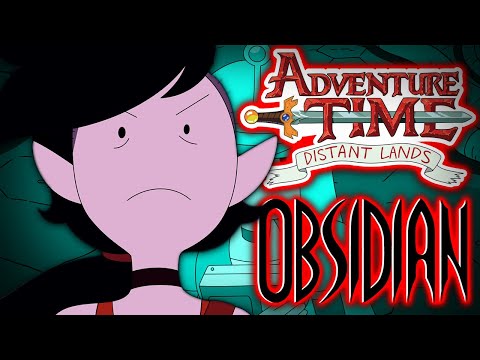 Confronting Marceline and Bubblegum's Past! OBSIDIAN Distant Lands Review! *REUPLOAD*