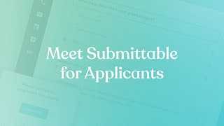 Meet Submittable for Applicants