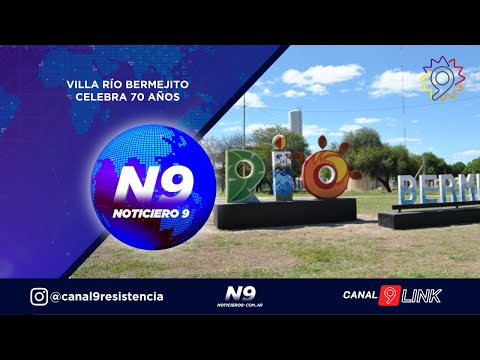 VILLA RÍO BERMEJITO CELEBRA 70 AÑOS - NOTICIERO 9