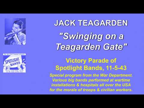 Jack Teagarden: "Swinging on a Teagarden Gate" - Live Radio Broadcast from 1943