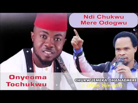 Ndi Chukwu Mere Odogwu By #odumeje and Onyeoma Tochukwu