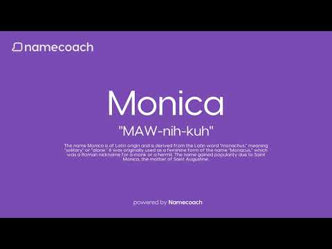How to Pronounce Monica