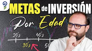 ¿Cuánto Debes de estar Ganando?  | Tu META de INVERSIÓN Según tu EDAD