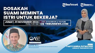 OASE: Dosakah Suami Meminta Istri untuk Bekerja?