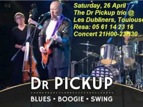 Watch out woman from the CD 3 The Dr Pickup trio  @Special  Birthday Party @ Les Dubliners  Toulouse