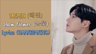 [HAN | ROM | ENG] TAEMIN (태민) - SNOW FLOWER (눈꽃) Lyrics