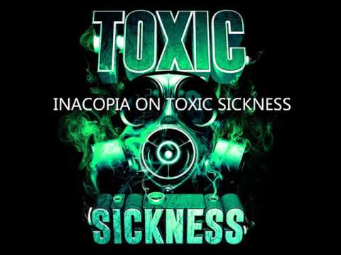 INACOPIA (NL) EXCLUSIVE GUEST MIX ON TOXIC SICKNESS/FEB 2016