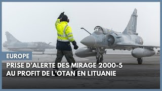 Prise d’alerte des Mirage 2000-5 au profit de l’OTAN en Lituanie