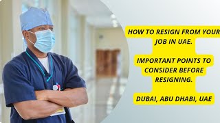 How to resign from your job in UAE. Step by step guide 2022.