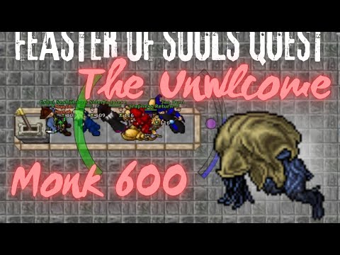 TIBIA MONK 600+ FEASTER OF SOULS QUEST - BOSS THE UNWELCOME