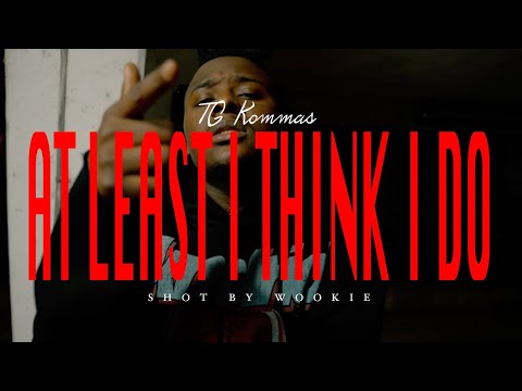 TG Kommas - "At Least I Think I DO" [OFFICIAL MUSIC VIDEO]