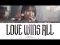 IU 아이유 Love Wins All Lyrics Color Coded Han Rom Eng ShadowByYoongi