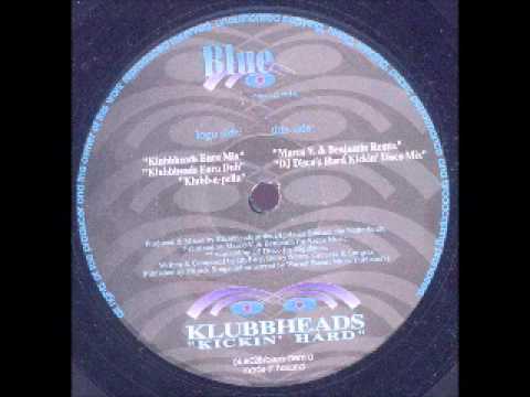 Klubbheads - Kickin Hard