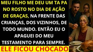 No Dia de Ação de Graças meu filho me deu um TA PA e disse: VOCÊ ESTRAGOU TUDO! Mas meu sorriso diss