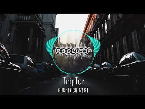 TripTer - SUNBLOCK WEST | HARDTEKK | [HD]