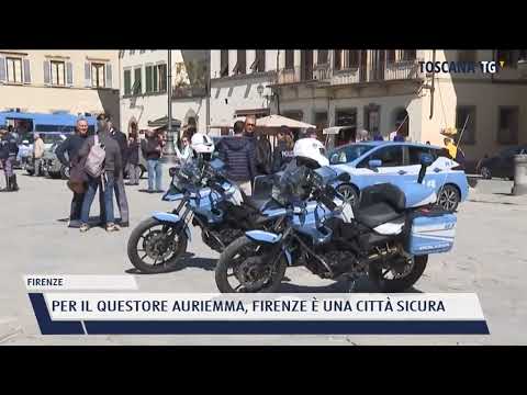 2022-04-12 FIRENZE - PER IL QUESTORE AURIEMMA, FIRENZE È UNA CITTÀ SICURA