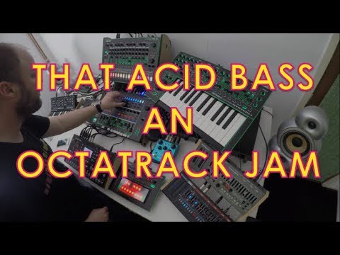 that acid bass : an Octatrack Jam