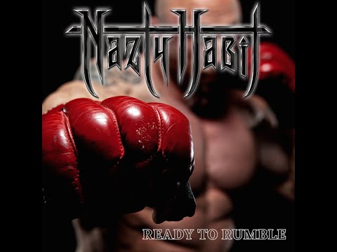 Nazty Habit - Ready to Rumble (Studio)