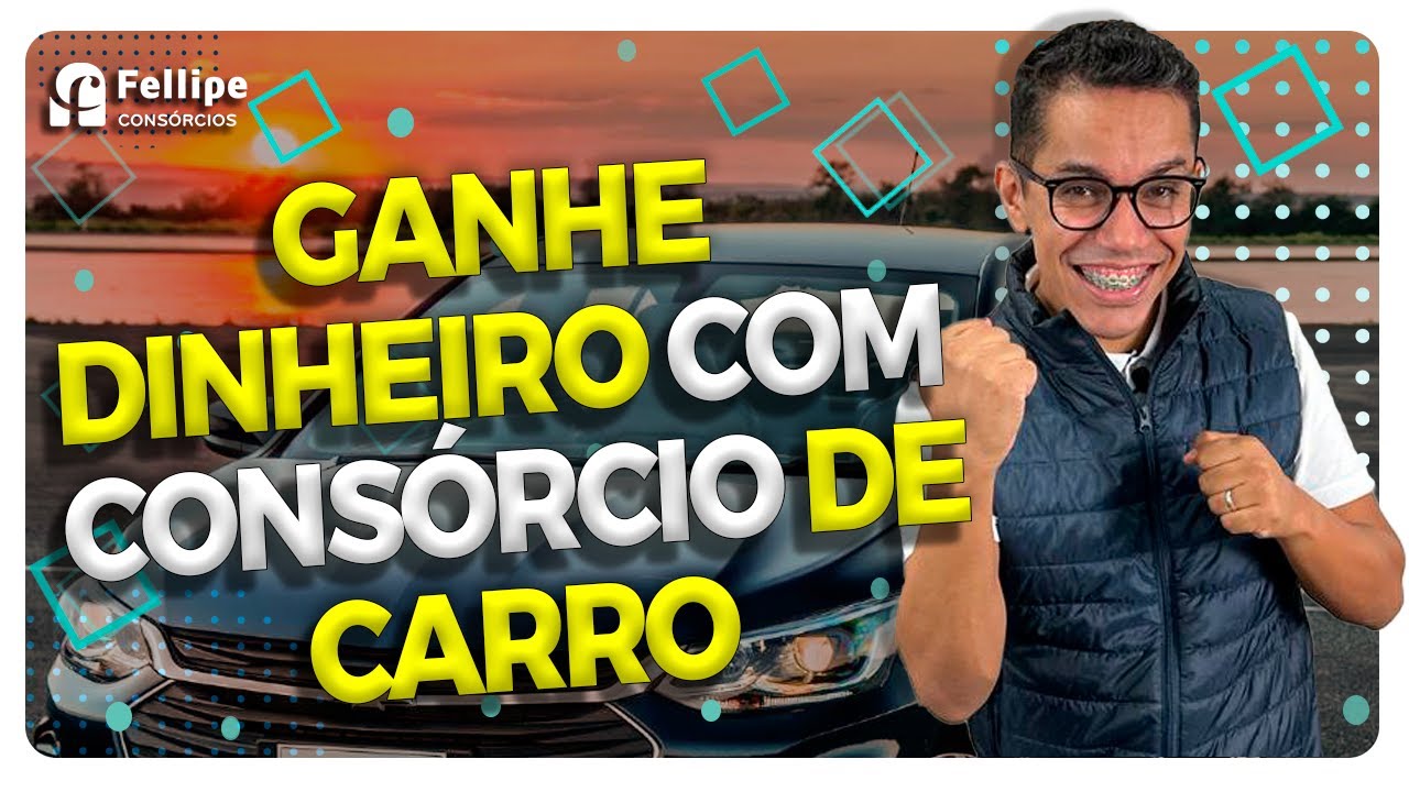 Ganhe Dinheiro com Consórcios de Carros!