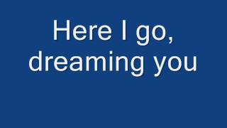 All I Can Do Is Dream You Lyrics Video