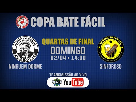 Ninguem Dorme x Sinforoso FS • Quartas de Final • Copa Bate Fácil 2023