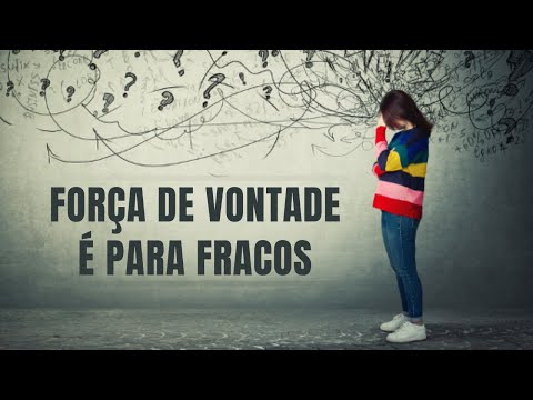 Força de vontade não funciona | SUPER NUTRIDOS