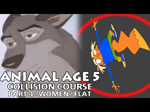 "Animal Age 5: Collision Course" Part 4 - Women / Flat