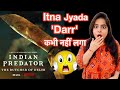 Indian Predator REVIEW | Deeksha Sharma