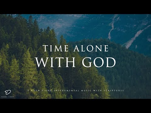 Time Alone With God: 3 Hour Meditation, Prayer & Relaxation Music | Piano Worship