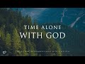 Time Alone With God 3 Hour Meditation Prayer Relaxation Music Piano Worship