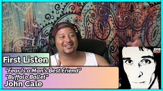 John Cale- Fear Is a Man&#39;s Best Friend &amp; Buffalo Ballet (REACTION//DISCUSSION)