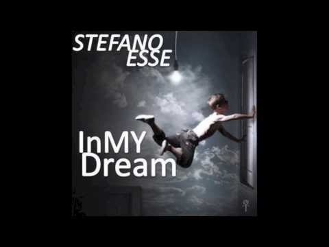 Stefano esse  - In my Dream