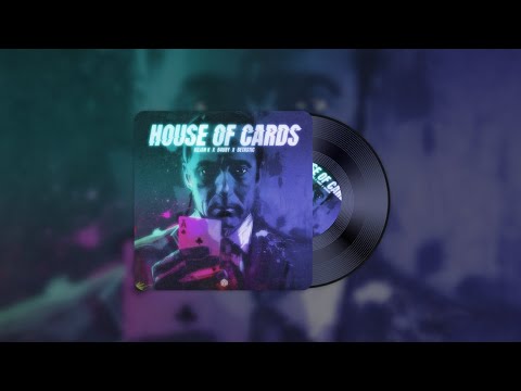Kilian K, R4URY & BETASTIC - House Of Cards