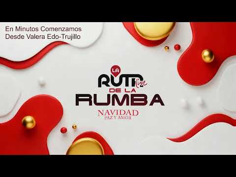 La Ruta Live de la rumba. En vivo Desde La Av. Bolívar De Valera Edo- Trujillo