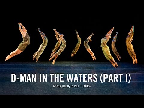 Alvin Ailey: D-Man in the Waters (Part I) by Bill T. Jones