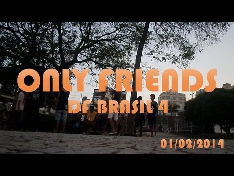 ONLY FRIENDS - [DEATH FIGHT BRASIL 4 ] « UNIÃO » FREE STEP 2014