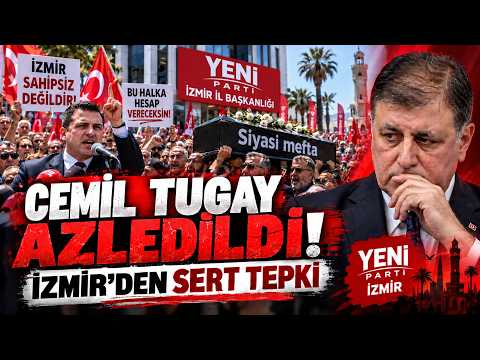 Cemil Tugay’a İzmir’den Sert Tepki: “Azledildin”