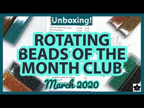 ✨MARCH 2020 🎁BEADS OF THE MONTH CLUB UNBOXING ✨DOUBLE ROTATING/MIYUKI SEED BEADS 🎁Adornable Elements