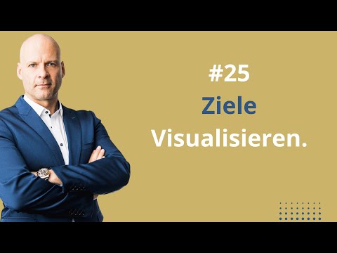 #24 Ziele Visualisieren.